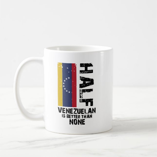 Mug La moitié du Vénézuélien vaut mieux que rien2 (Gauche)
