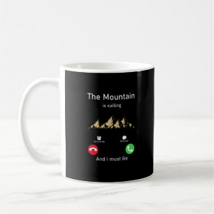 Mug la montagne appelle et je dois y aller