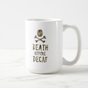 Mug la mort avant decaf