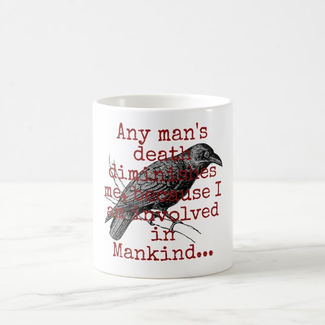 Mug La mort de n'importe quel homme me réduit - Citati (Centre)