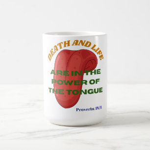 Mug La mort et la vie sont au pouvoir de la langue