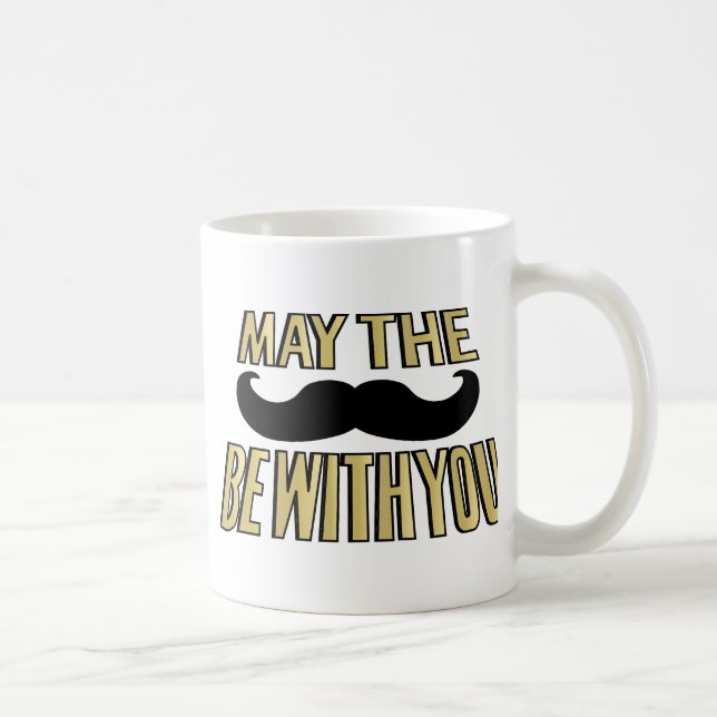 Mug La moustache drôle mai le stache soit avec vous (Droite)