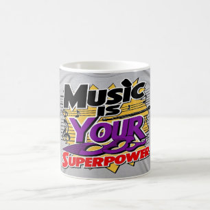 Mug La musique est votre super-puissance option 3