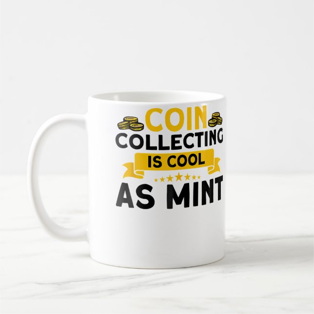Mug La numismatique La collecte de pièces est cool com (Gauche)