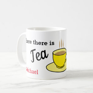 Mug Là où il y a du thé, il y a de l'espoir. Name. Jau