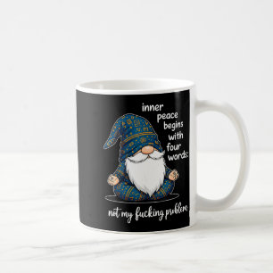 Mug La paix intérieure commence par quatre mots Pas mo