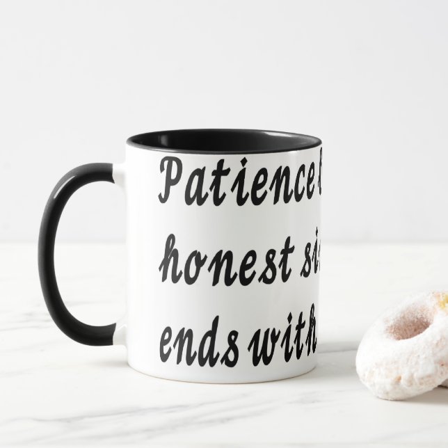 Mug La patience commence et se termine par (Avec donut)