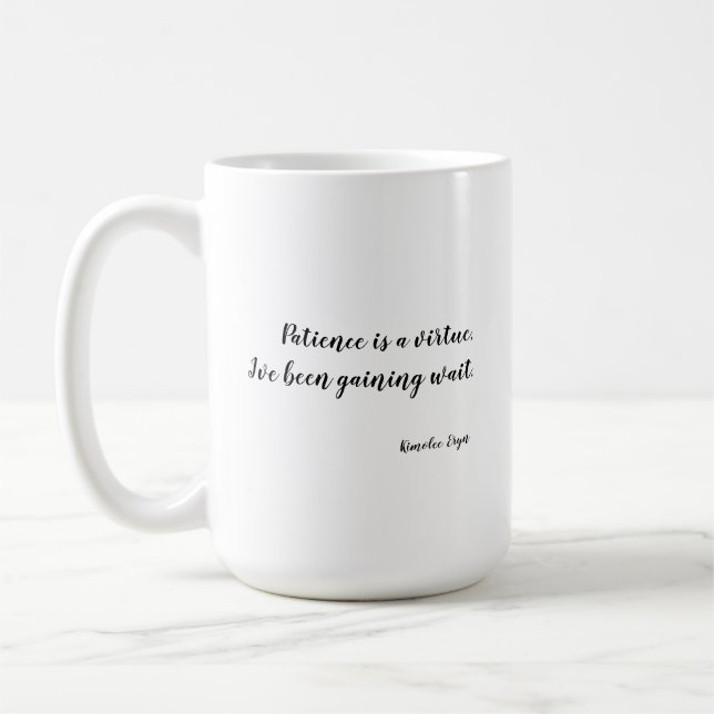 Mug La patience est une vertu (Gauche)