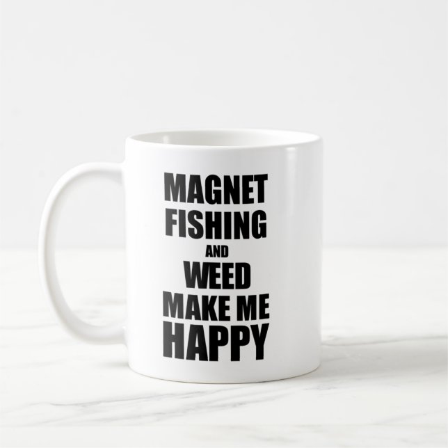 Mug La Pêche Au Magnet Et La Mauvaise Herbe Me Rendre  (Gauche)