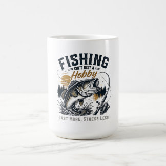 Mug La pêche n'est pas qu'un hobby — C'est un mode de