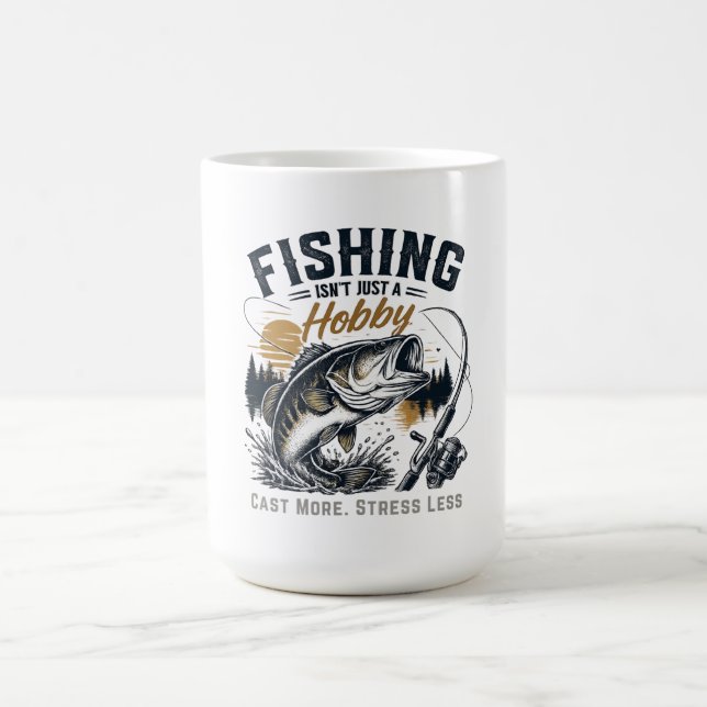 Mug La pêche n'est pas qu'un hobby — C'est un mode de  (Centre)