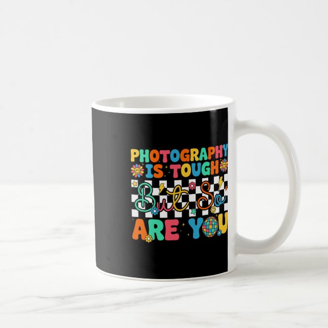 Mug La photographie est difficile mais vous êtes drôle (Droite)