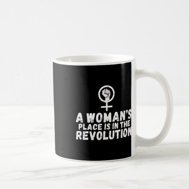 Mug La Place Des Femmes Est Dans La Révolution Forte F (Droite)