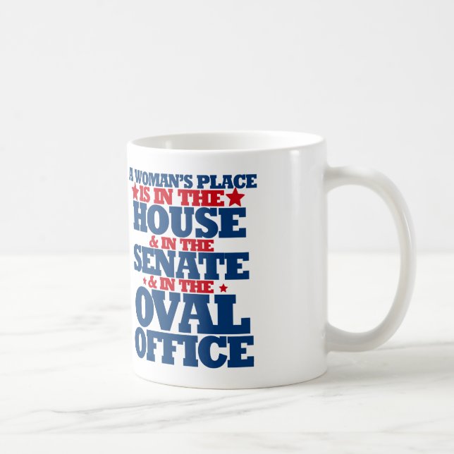 Mug La place d'une femme est à la maison et au sénat (Droite)