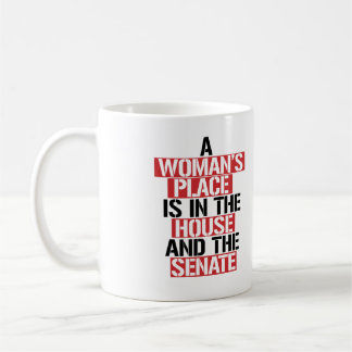 Mug La place d'une femme est à la maison et au sénat