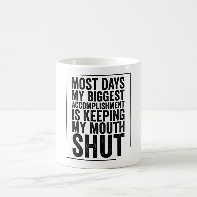 Mug La Plupart Des Jours Ma Plus Grande Réussite Est D (Centre)