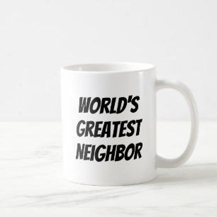 Mug La plus grande citation de voisin du monde en noir