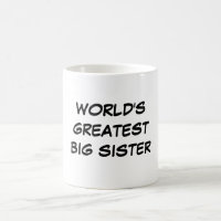 Mug "La plus grande grande soeur du monde"