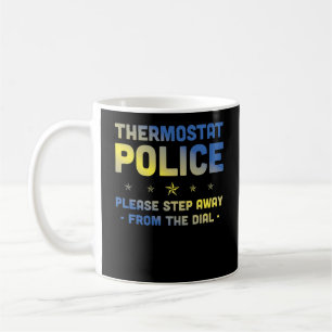 Mug La Police Thermostat S'Il Vous Plaît Éloigner Du