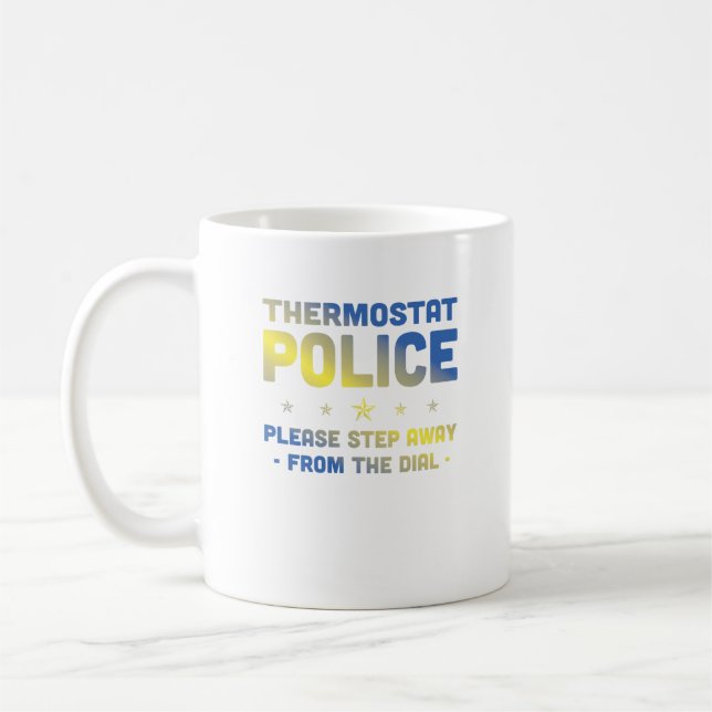 Mug La Police Thermostat S'Il Vous Plaît Éloigner Du C (Gauche)