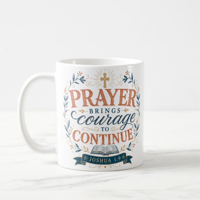 Mug La prière donne le courage de continuer Citation c (Gauche)