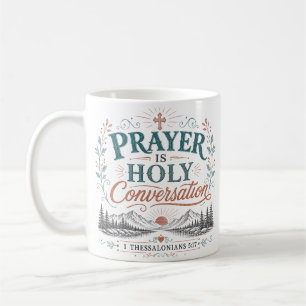 Mug La prière est une conversation sainte Citation chr