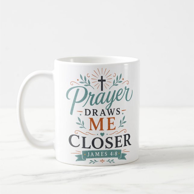 Mug La prière me rapproche Citation Chrétienne (Gauche)