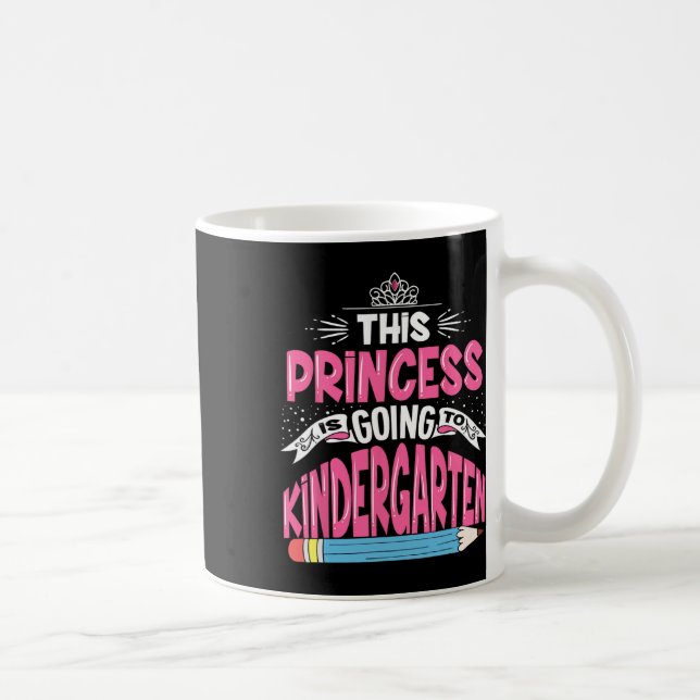Mug La Princesse Va À La Maternelle Fille Revenir À Te (Droite)