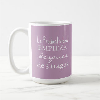 Mug La productividad empieza despues de 3 tragos