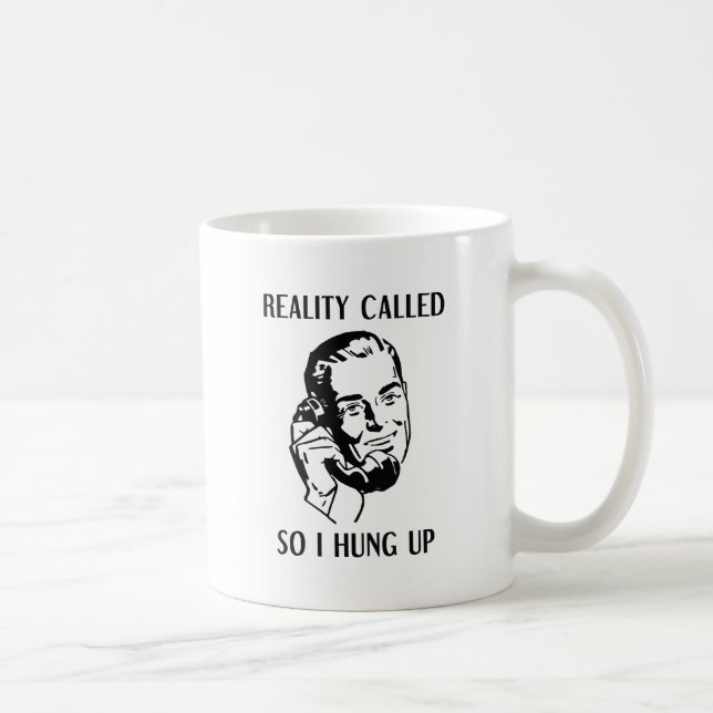 Mug La Réalité Appelée Donc Je Me Suis Accrochée (Droite)