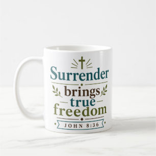Mug La reddition apporte la vraie liberté Foi chrétien