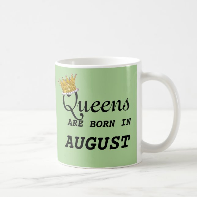 Mug La Reine sont née PERSONNALISENT en août éditent (Droite)
