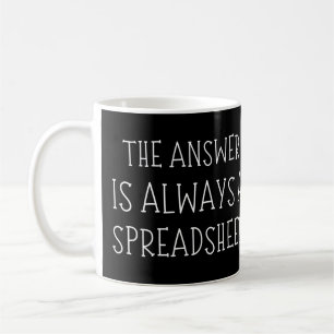 Mug La réponse est toujours une feuille de calcul drôl