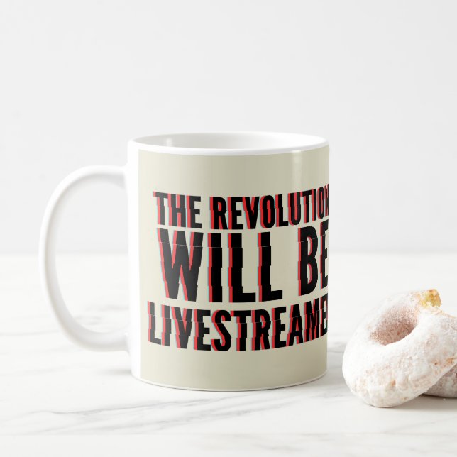Mug La révolution sera livestreamed (Avec donut)