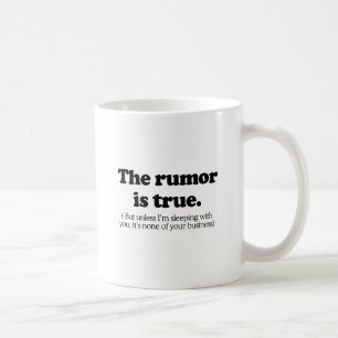 Mug La rumeur est vraie
