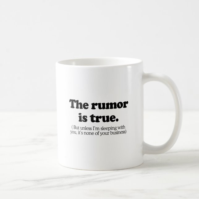 Mug La rumeur est vraie (Droite)