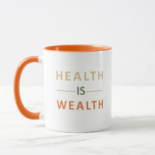 Mug la santé est une richesse