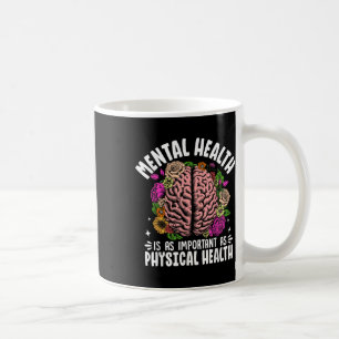 Mug La santé mentale est aussi importante que la santé