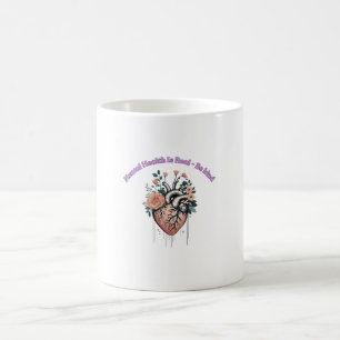 Mug La Santé Mentale Est Réelle