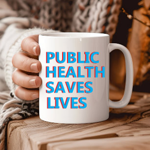 Mug la santé publique sauve des vies