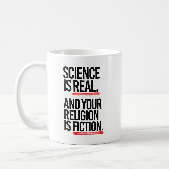 Mug La science est réelle et votre religion est de la  (Gauche)
