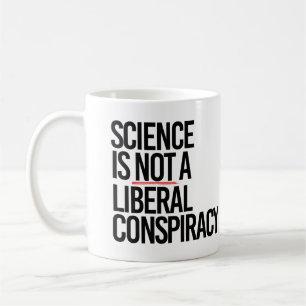 Mug La science n'est pas un complot libéral