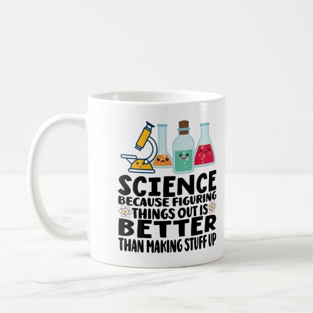 Mug la science vaut mieux que de fabriquer des trucs (Gauche)