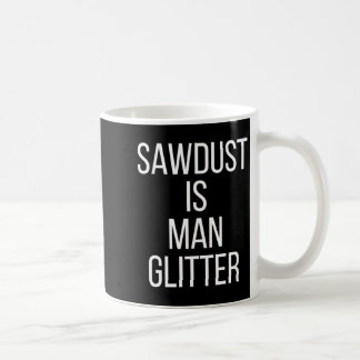 Mug La sciure est le paillettes de l'homme drôle Mens 