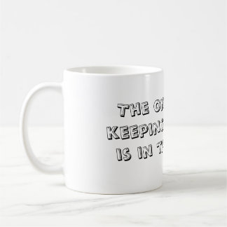 Mug La seule chose me maintenant est dans cette tasse…