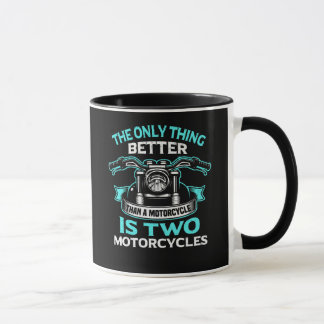Mug La seule chose meilleure qu'une moto est deux