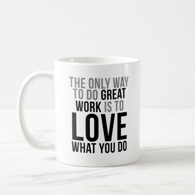Mug La Seule Façon De Faire Un Grand Travail (Gauche)