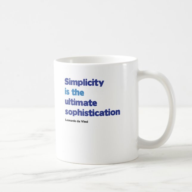 Mug La simplicité est la sophistication finale (Droite)