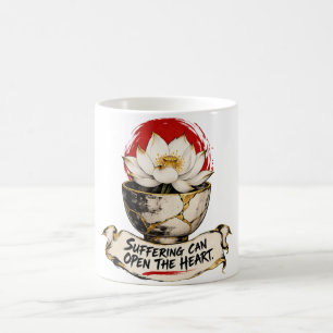 Mug La souffrance peut ouvrir le cœur Dhammapada