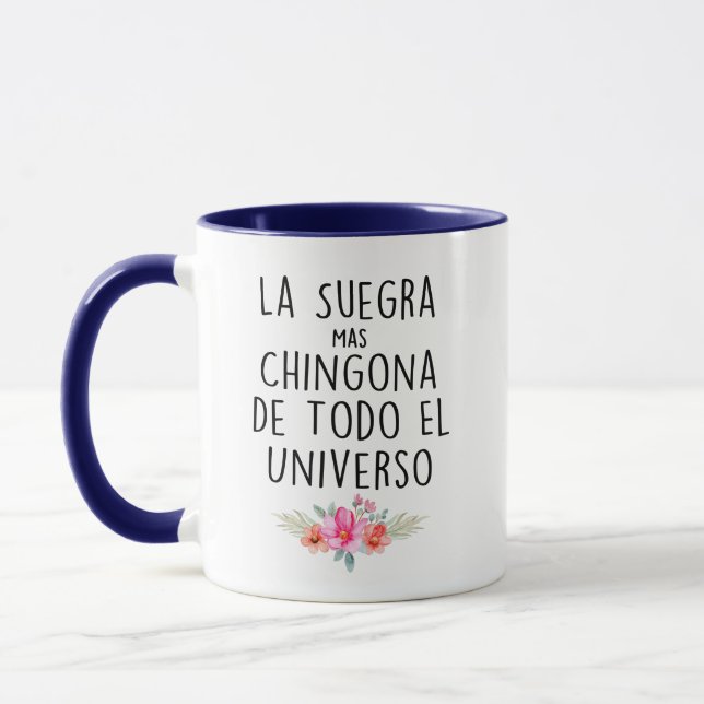 Mug La Suegra Mas Chingona De Todo El Universo (Gauche)